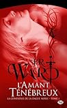 L'amant ténébreux by J.R. Ward