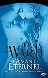 L'amant éternel by J.R. Ward