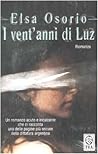 I vent'anni di Luz by Elsa Osorio