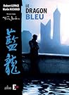 Le dragon bleu