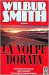 La Volpe dorata by Wilbur Smith