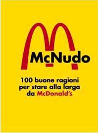 Mc Nudo: 100 buone ragioni ragioni per stare alla larga da McDonald's