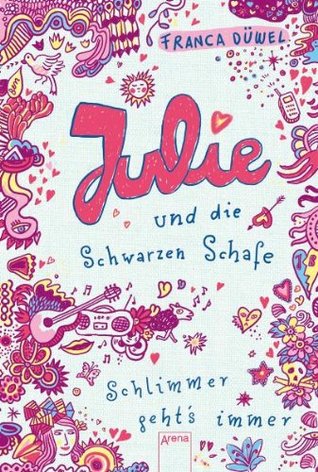 Julie und die Schwarzen Schafe - Schlimmer geht's immer!