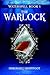 The Warlock (Waterspell, #1)