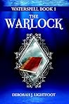 The Warlock by Deborah J. Lightfoot