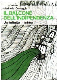 Il balcone dell'indipendenza: Un infinito minimo (Mass Market Paperback)