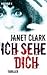 Ich sehe dich by Janet   Clark
