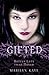 Better Late Than Never (Gifted, #2)