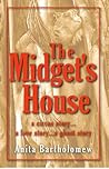 The Midget's House by Anita Bartholomew