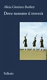 Dove nessuno ti t...