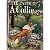 The Faith Of A Collie by Albert Payson Terhune