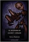 Il sentiero di legno e sangue