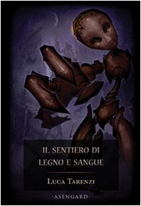 Il sentiero di legno e sangue