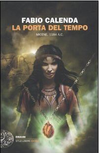 La porta del tempo: Micene 1184 a.C. (Hardcover)