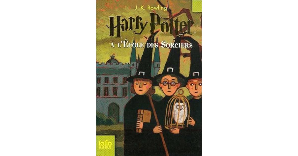 Harry Potter à l'École des Sorciers by J.K. Rowling