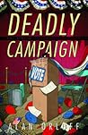 Deadly Campaign (A Last Laff Mystery #2) Deadly Campaign (A Last Laff Mystery #2)