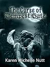The Curse of Tempest Gate by Karen Michelle Nutt