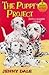 The Puppy Project  (Puppy P...