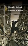 La pregunta de sus ojos by Eduardo Sacheri