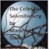 The Celestial Selenite Scry by Marlene K. Slade