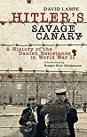 Hitler's Savage Canary: A History of the Danish Resistance in World War II