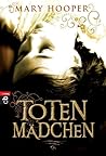 Totenmädchen by Mary Hooper Totenmädchen by Mary Hooper