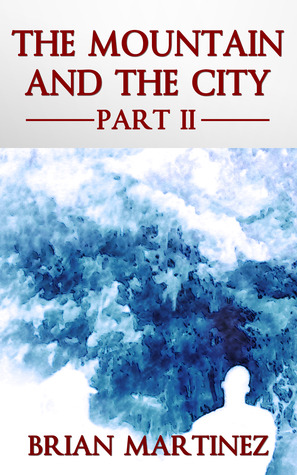 The Mountain and The City, Part II