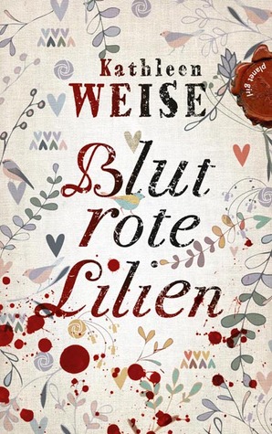Blutrote Lilien (Hardcover)