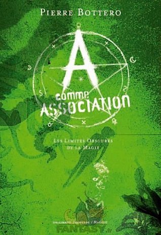 Les Limites obscures de la magie (A comme Association, #2)