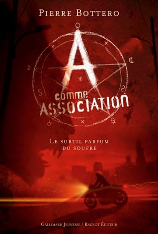 Le Subtil Parfum du soufre (A comme Association, #4)