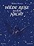 Wilde Reise durch die Nacht