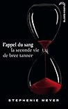 L'appel du sang, la seconde vie de Bree Tanner by Stephenie Meyer