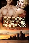 Sodom and the Phoenix by Ann Mayburn