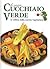 Il nuovo cucchiaio verde: La bibbia della cucina vegetariana