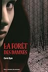 La forêt des damnés by Carrie Ryan