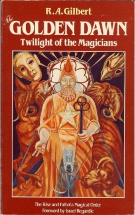The Golden Dawn: Twilight of the Magicians