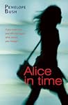 Alice in Time by Penelope Bush