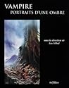 Vampire : Portraits d'une ombre
