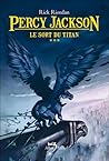Le Sort du Titan by Rick Riordan