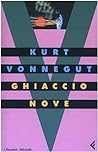 Ghiaccio Nove by Kurt Vonnegut Jr.