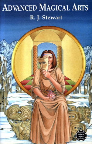 Advanced Magical Arts: Visualisation, Mediation and Ritual in the Western Magical Tradition