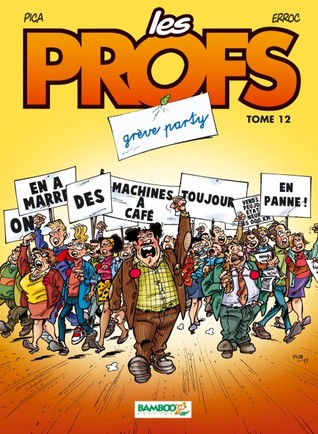 Grève Party (Les Profs, #12)