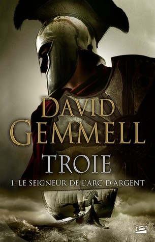 Le Seigneur de l'Arc d'Argent (Troie, #1)