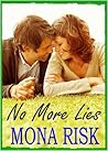 No More Lies by Mona Risk No More Lies by Mona Risk