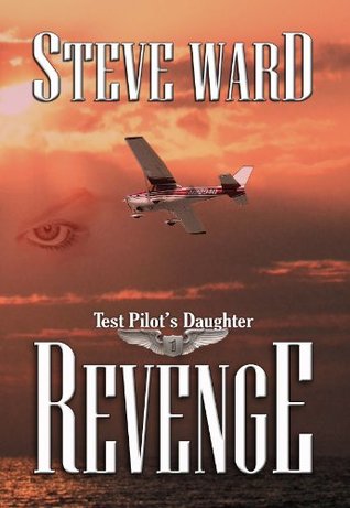 Test Pilot's Daughter: Revenge