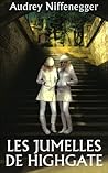 Les Jumelles de Highgate by Audrey Niffenegger