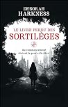 Le livre perdu des sortilèges by Deborah Harkness