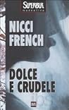 Dolce e crudele