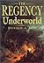 The Regency Underworld