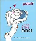 Patch* pour être mince
